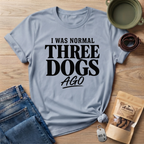 I Was Normal T-Shirt
