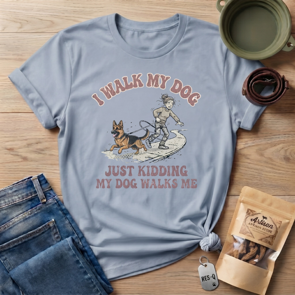 My Dog Walks Me T-Shirt