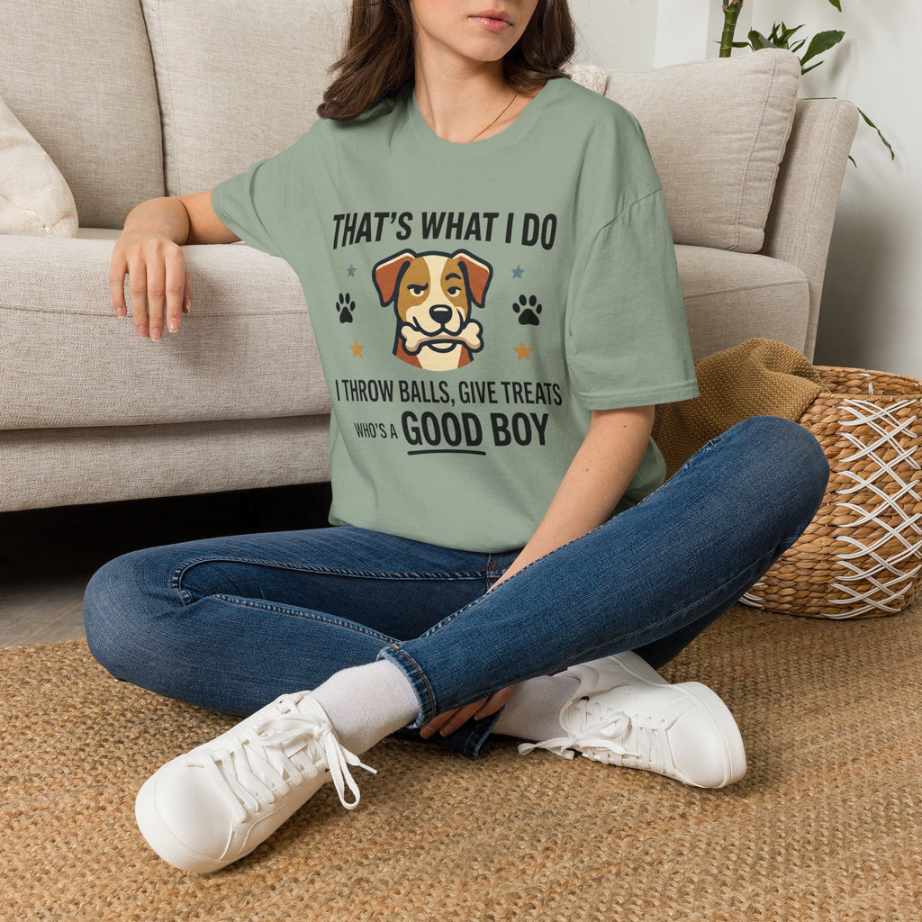 That's What I Do Throw Balls Give Treats Who's A Good Boy T-Shirt
