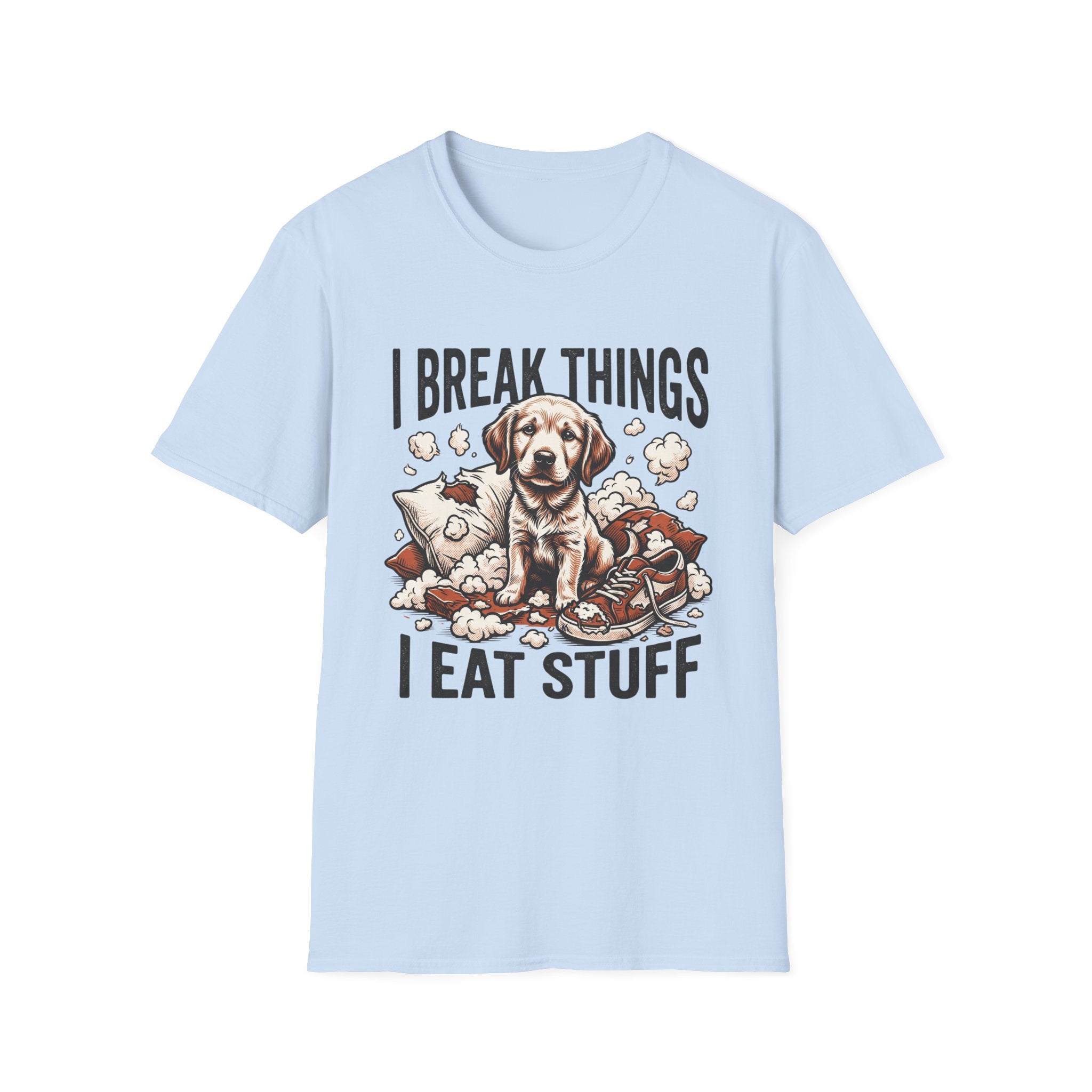 I Break Things I Eat Stuff Puppy T-Shirt