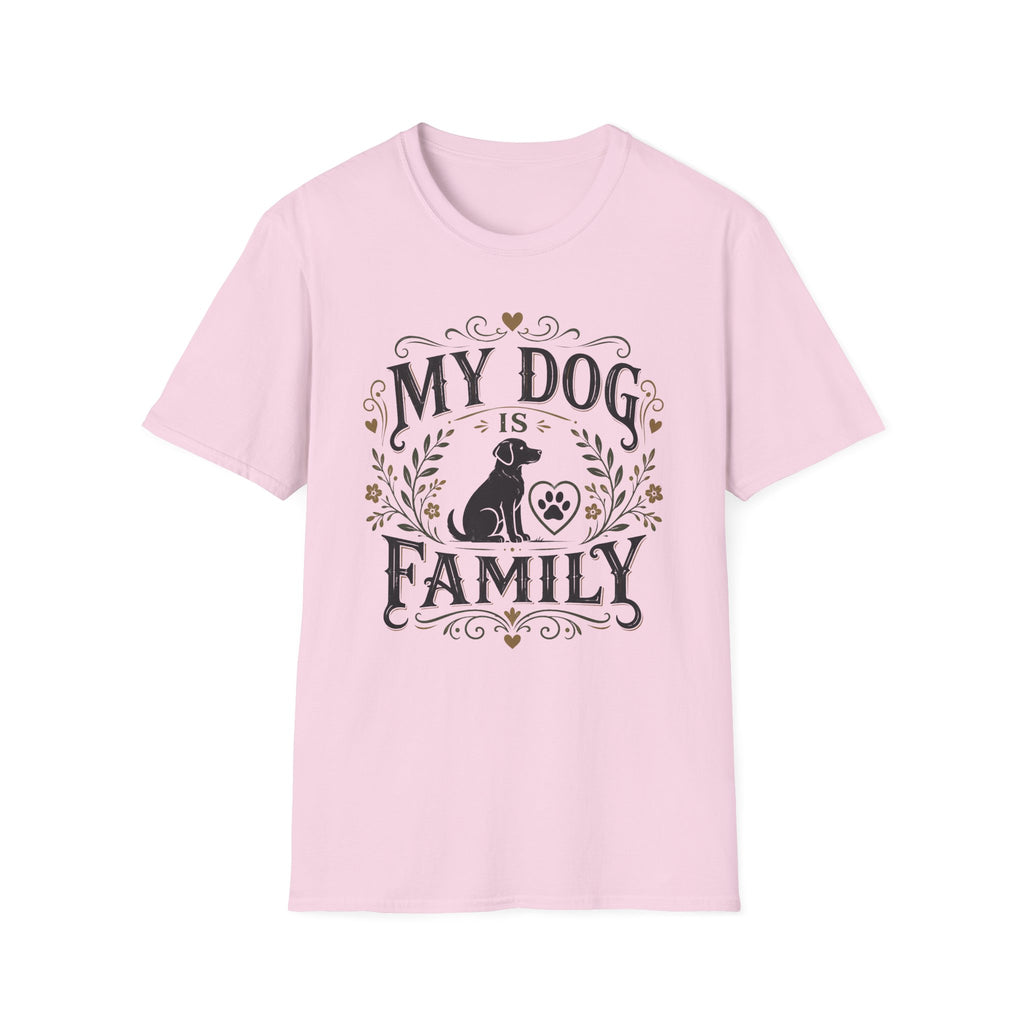 My Dog Is Family T-Shirt