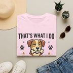 That's What I Do Throw Balls Give Treats Who's A Good Boy T-Shirt