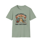 That's What I Do I Break Things I Eat Stuff Graphic T-Shirt