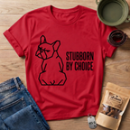 Stubborn T-Shirt