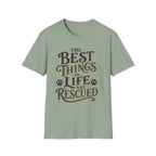 Best Things in Life T-Shirt