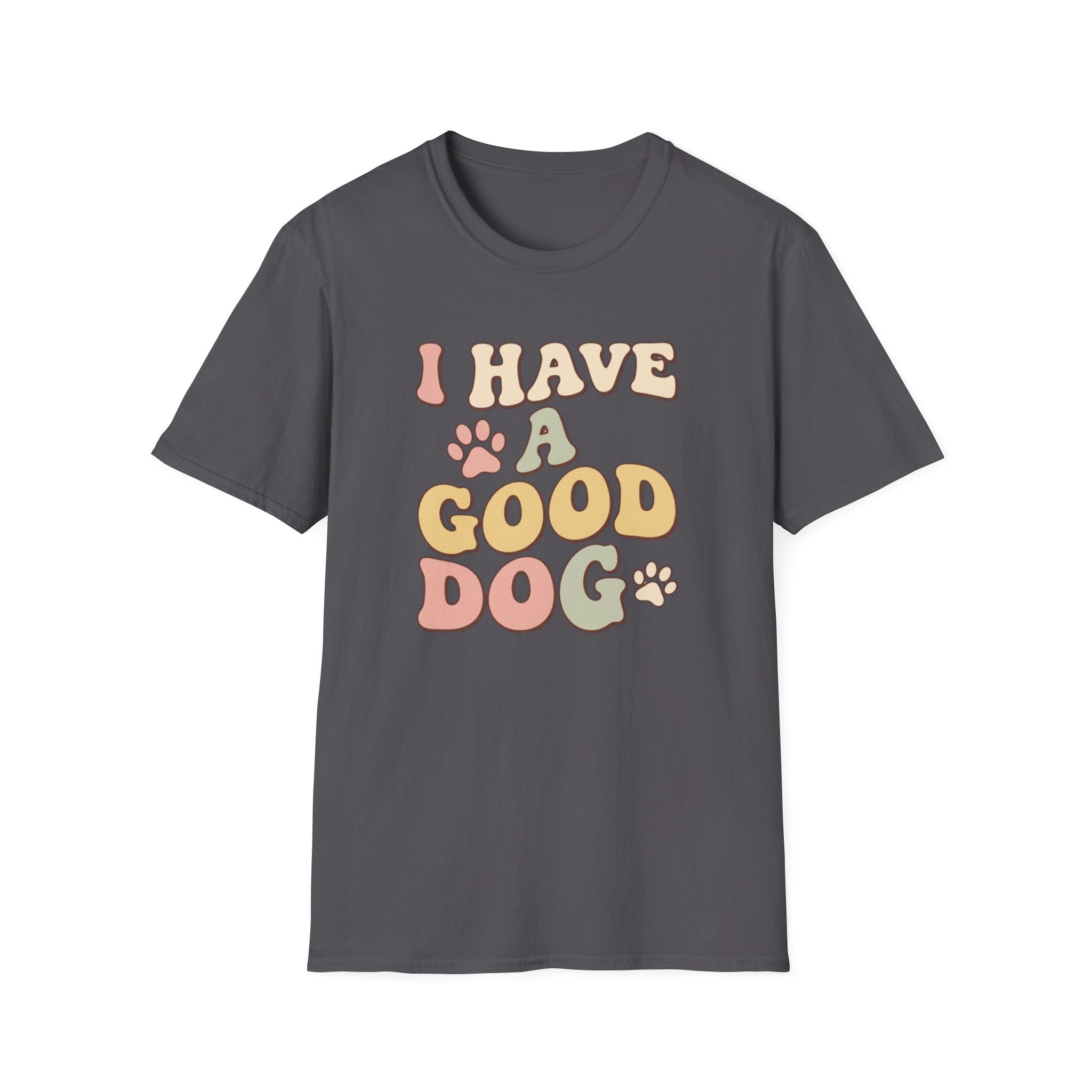 I Have A Good Dog Retro T-Shirt