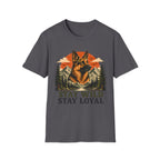 Stay Wild Stay Loyal T-Shirt