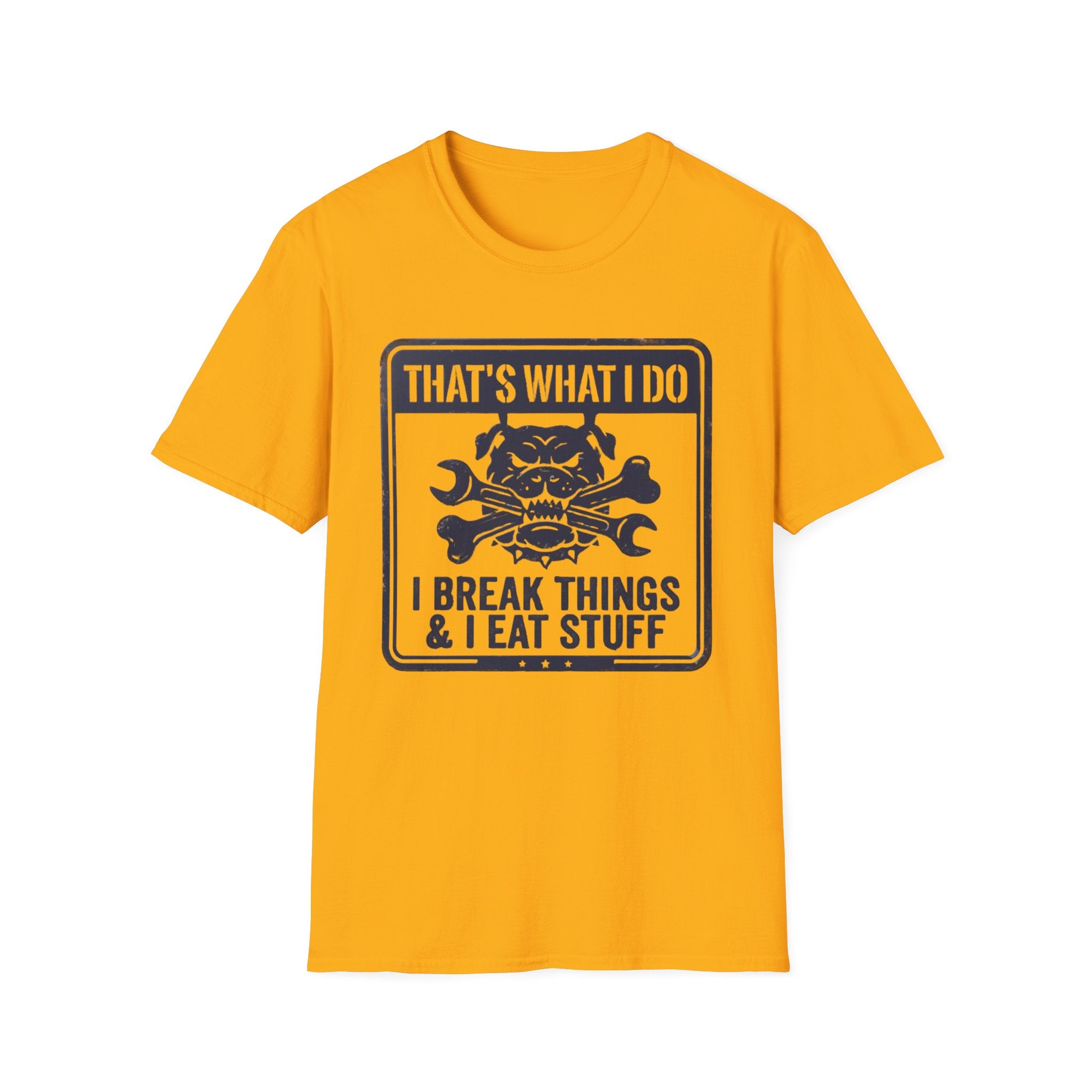 Retro That's What I Do I Break Things I Eat Stuff T-Shirt