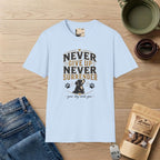 Your Dog Needs You T-Shirt