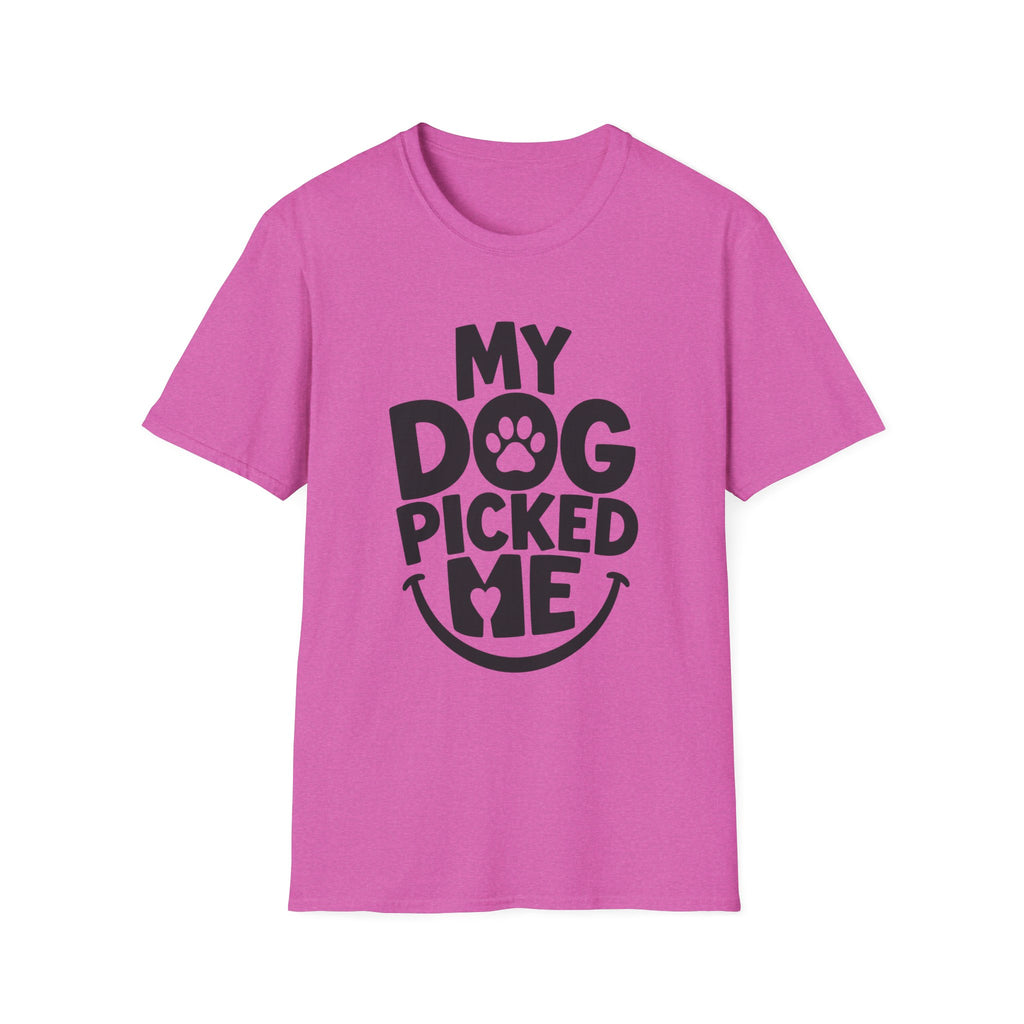 My Dog Picked Me T-Shirt
