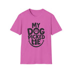 My Dog Picked Me T-Shirt