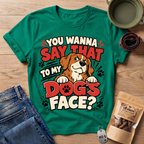 Say That T-Shirt