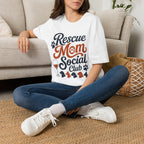 Rescue Mom Social Club T-Shirt