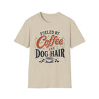 Fueled By Coffee And Dog Hair T-Shirt