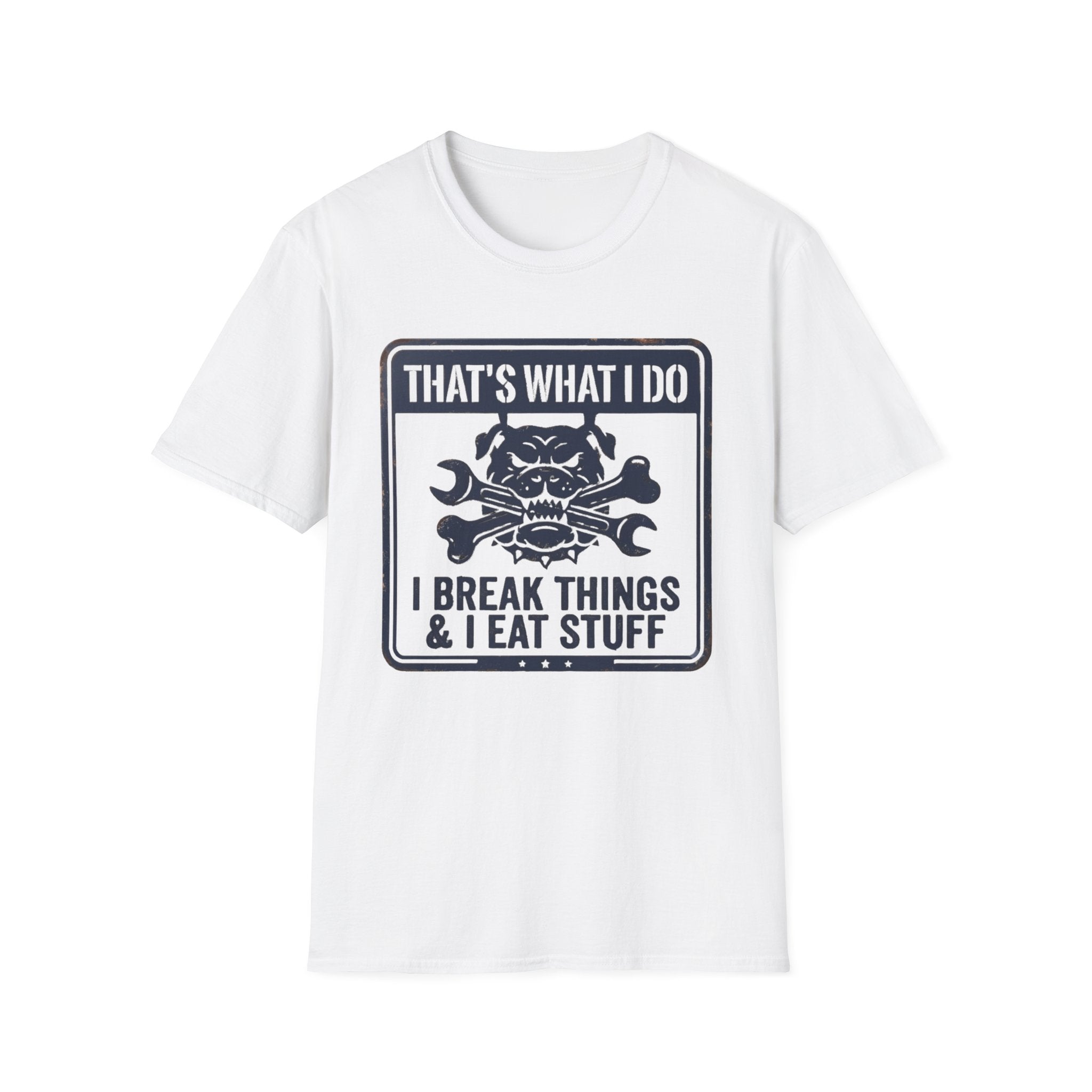 Retro That's What I Do I Break Things I Eat Stuff T-Shirt