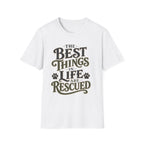 Best Things in Life T-Shirt