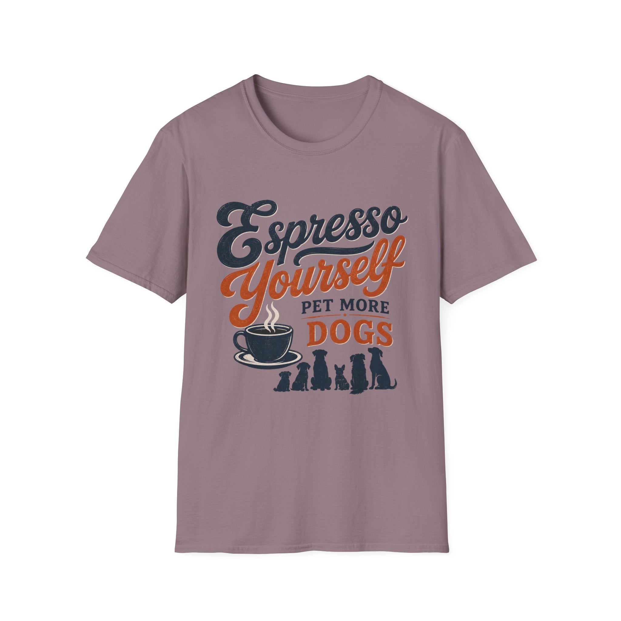 Espresso Yourself Pet More Dogs T-Shirt