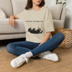 My Dog and I Talk About You T-Shirt