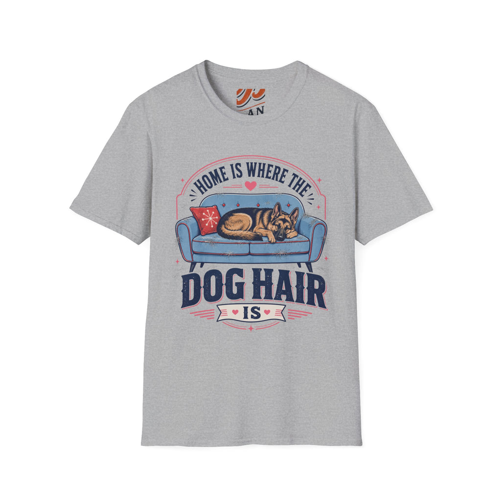 Home is Where The Dog Hair Is T-Shirt