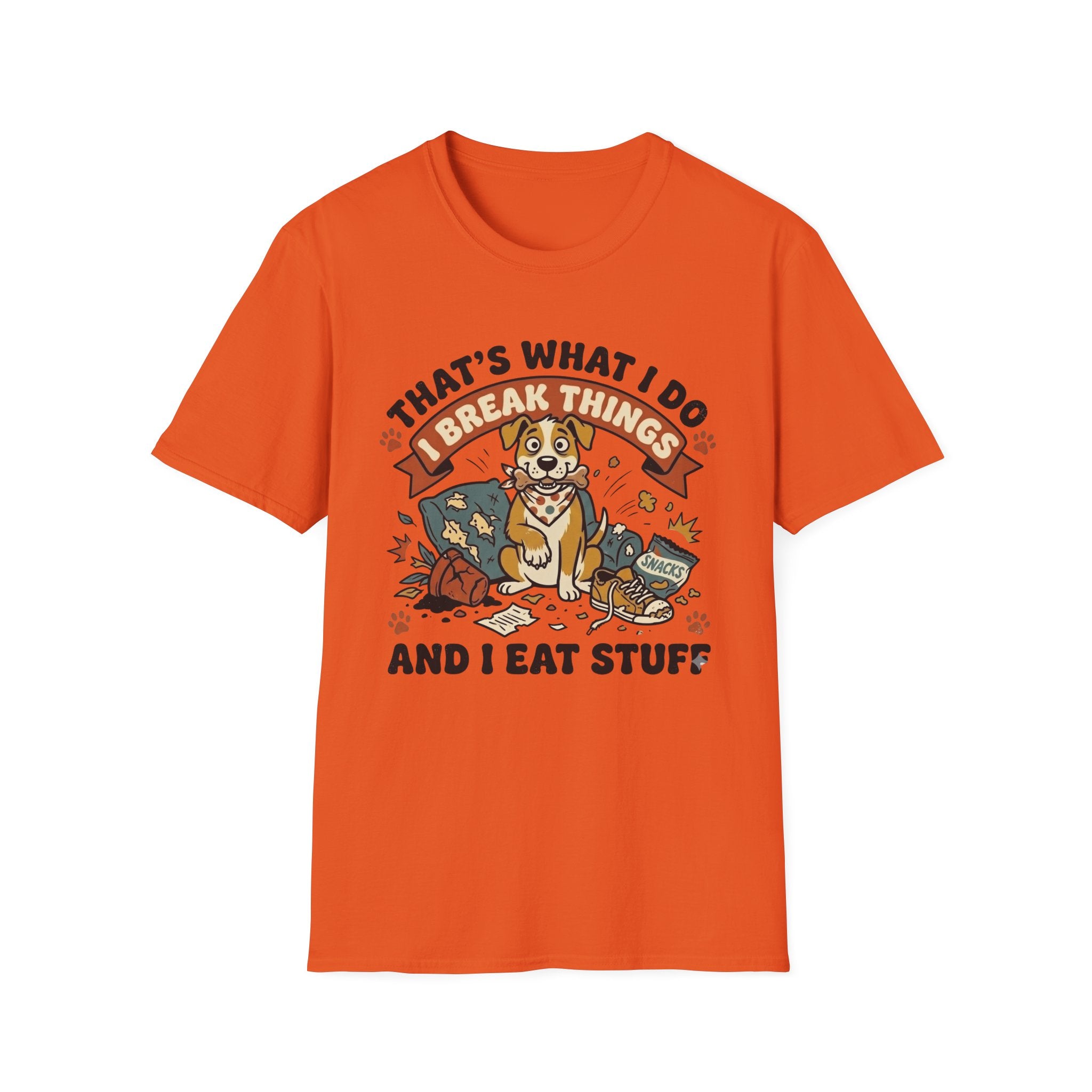 That's What I Do I Break Things I Eat Stuff Graphic T-Shirt