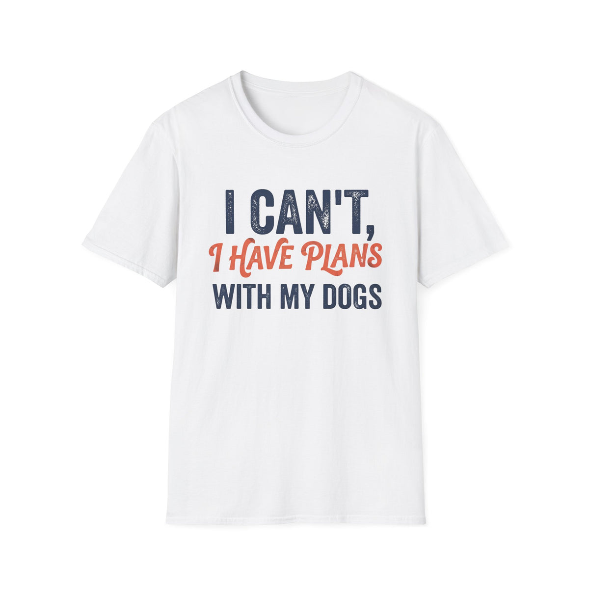 Plans With My Dogs T-Shirt