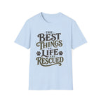 Best Things in Life T-Shirt