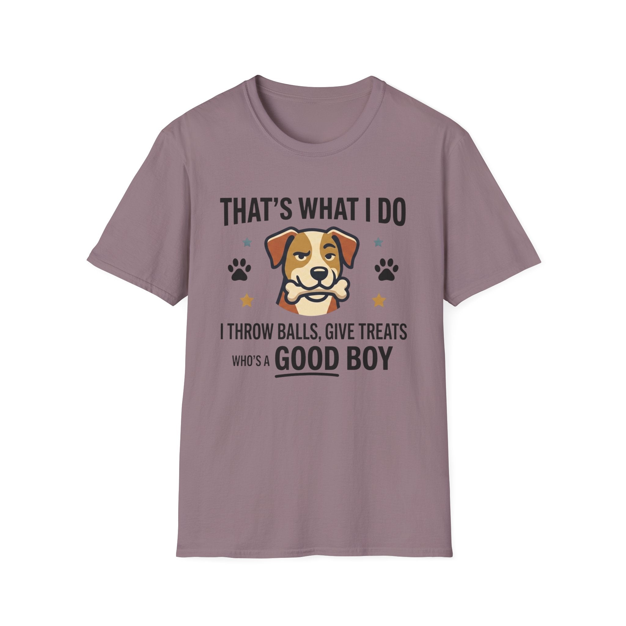That's What I Do Throw Balls Give Treats Who's A Good Boy T-Shirt