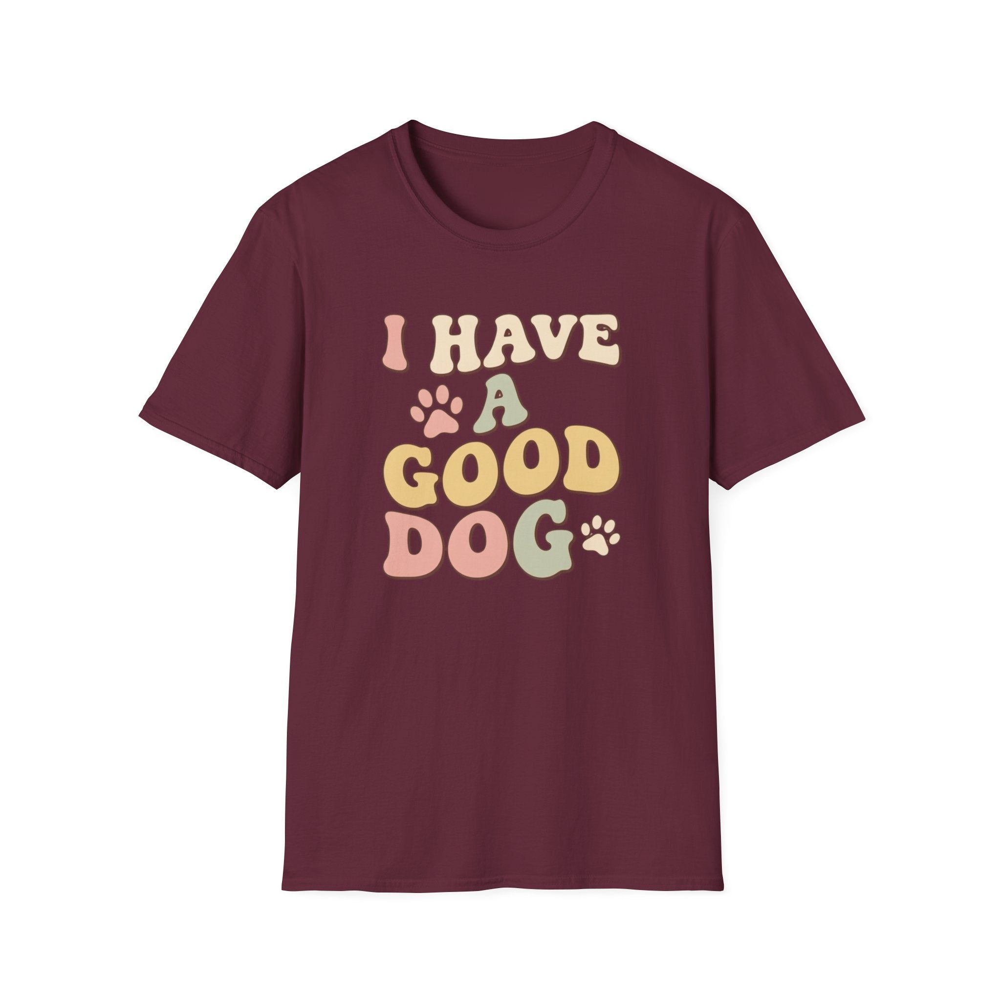 I Have A Good Dog Retro T-Shirt