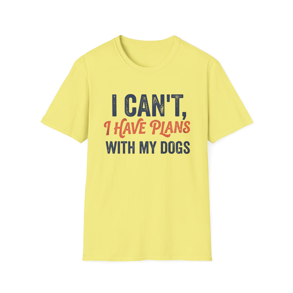 Plans With My Dogs T-Shirt