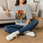 Stay Wild Stay Loyal T-Shirt