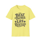 Best Things in Life T-Shirt
