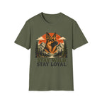 Stay Wild Stay Loyal T-Shirt