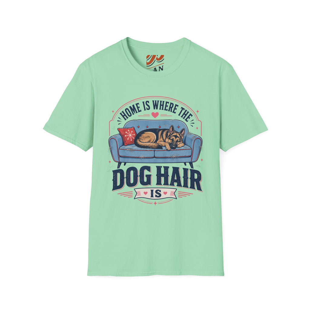 Home is Where The Dog Hair Is T-Shirt