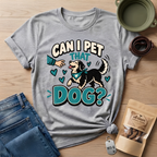 Pet That Dog T-Shirt