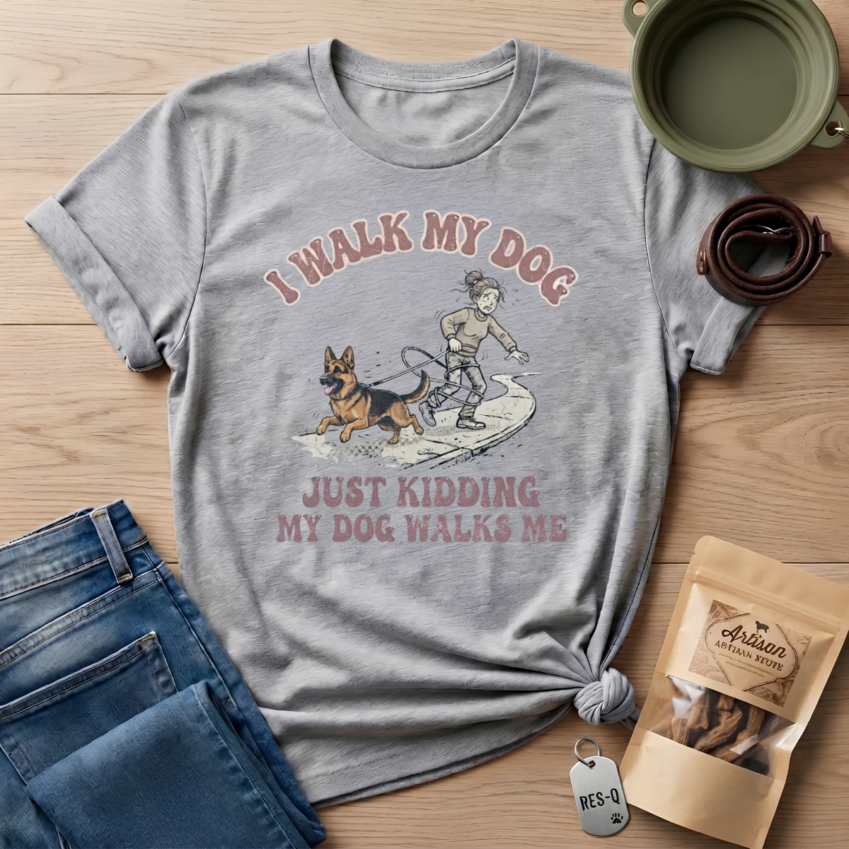 My Dog Walks Me T-Shirt