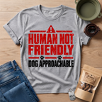 Not Friendly T-Shirt