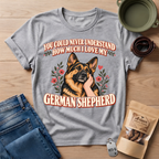 Never Understand GSD T-Shirt