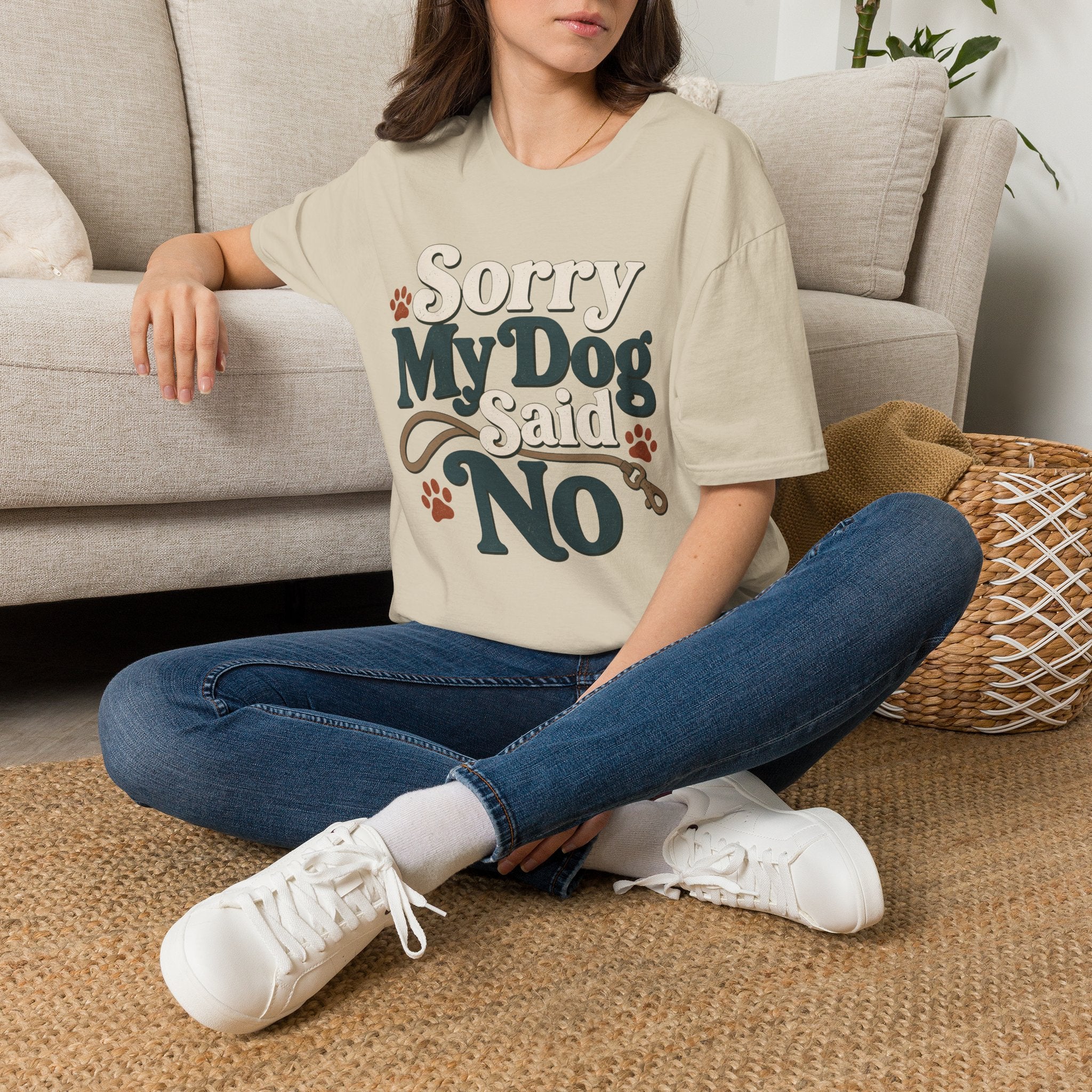 Sorry My Dog Said No T-Shirt