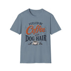 Fueled By Coffee And Dog Hair T-Shirt