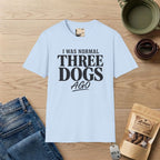 I Was Normal T-Shirt