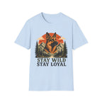 Stay Wild Stay Loyal T-Shirt