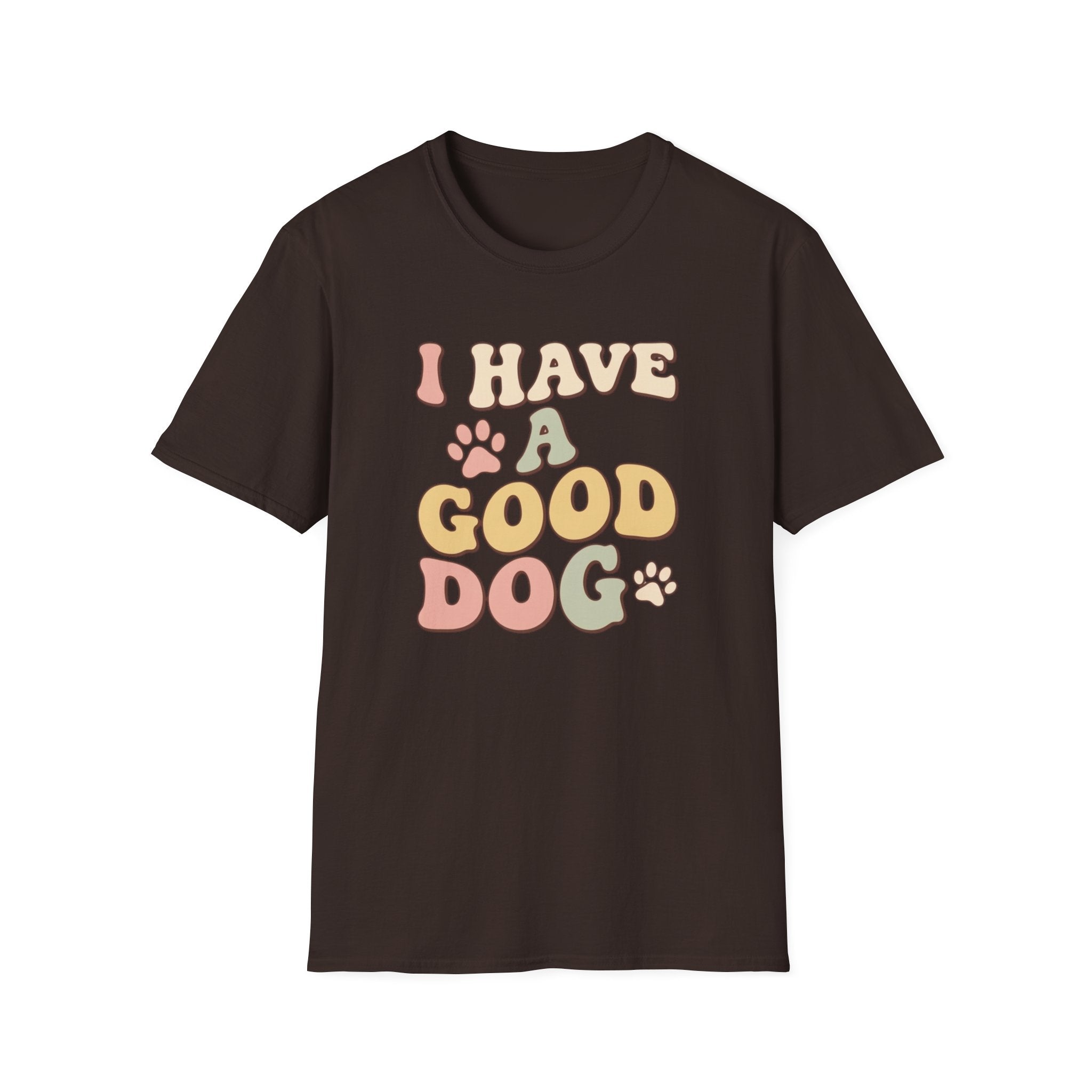 I Have A Good Dog Retro T-Shirt