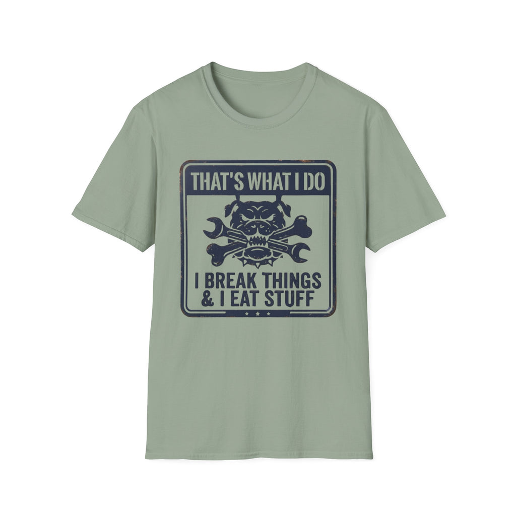 Retro That's What I Do I Break Things I Eat Stuff T-Shirt