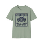 Retro That's What I Do I Break Things I Eat Stuff T-Shirt