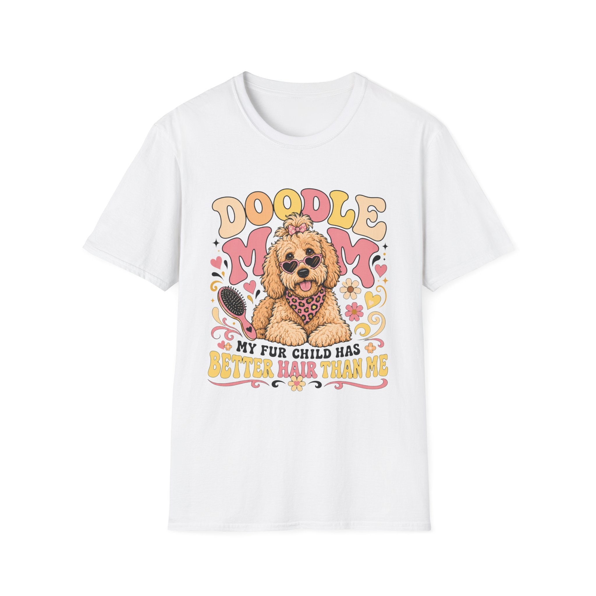 Doodle Mom My Fur Child Has Better Hair Than Me T-shirt