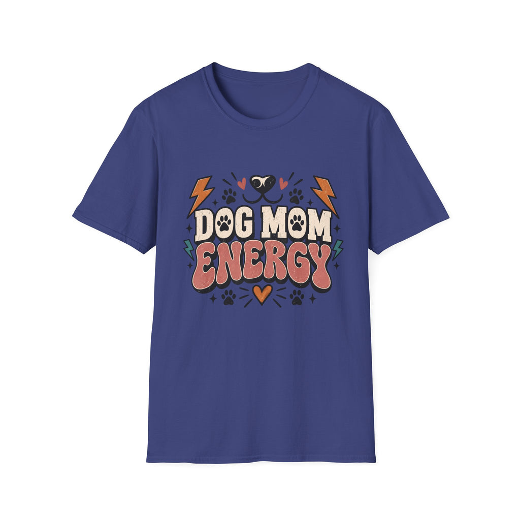 Dog Mom Energy T-Shirt