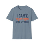 Plans With My Dogs T-Shirt