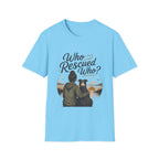 Who Rescued Who 2 T-Shirt