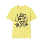 Best Things in Life T-Shirt