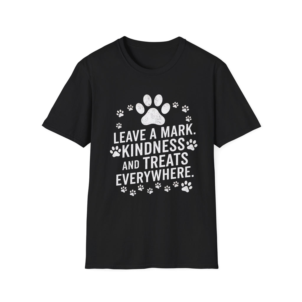 Leave A Mark Kindness and Treats Everywhere T-Shirt